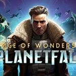 奇迹时代：星陨/Age of Wonders: Planetfall（更新1.303版）