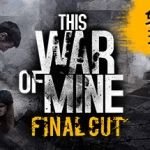 这是我的战争/This War of Mine