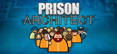 监狱建筑师/Prison Architect