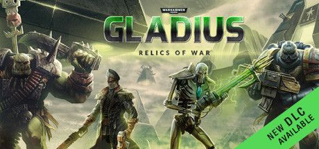 战锤40K：格雷迪厄斯 遗迹之战/Warhammer 40,000: Gladius – Relics of War